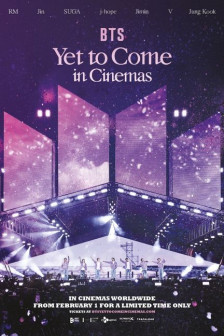 BTS: Yet to Come in Cinemas BTS: Yet to Come in Cinemas